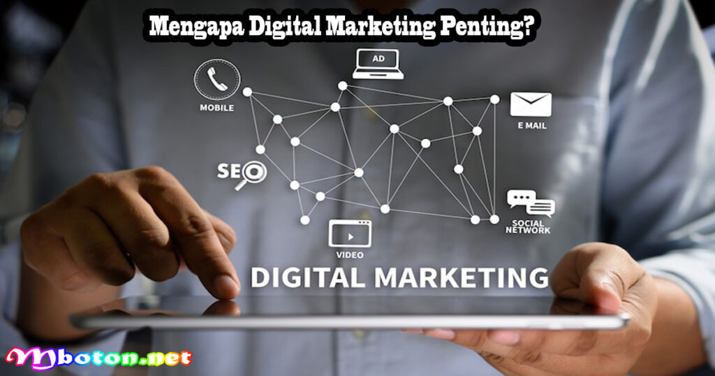 Mengapa Digital Marketing Penting?
