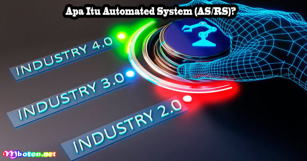 Apa Itu Automated System (AS/RS)?
