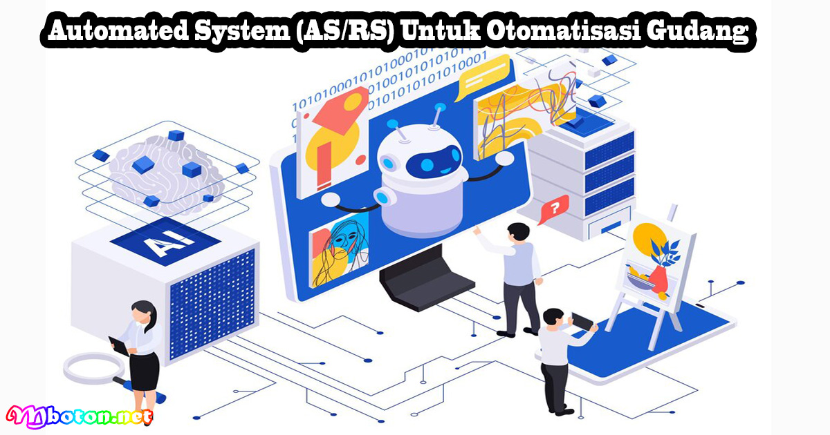 Automated System (AS/RS) Untuk Otomatisasi Gudang