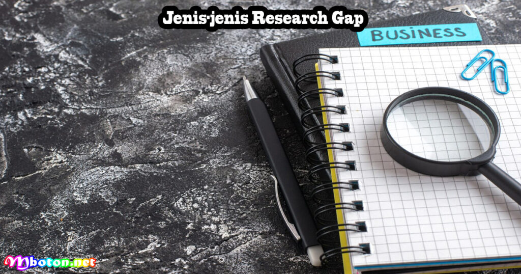 Jenis-jenis Research Gap