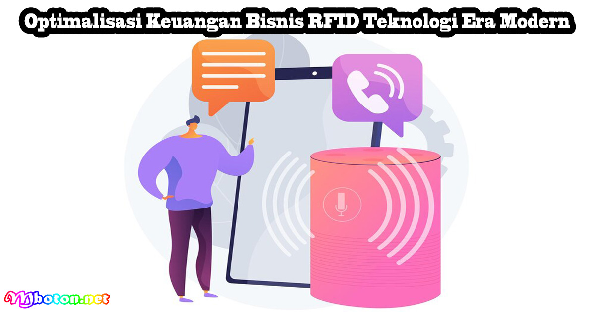 Optimalisasi Keuangan Bisnis RFID Teknologi Era Modern