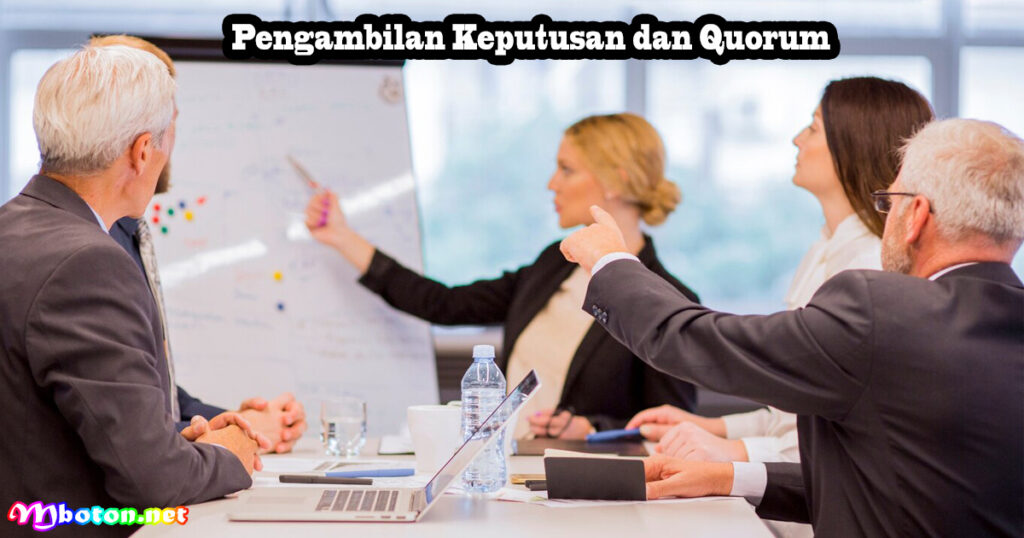 Pengambilan Keputusan dan Quorum