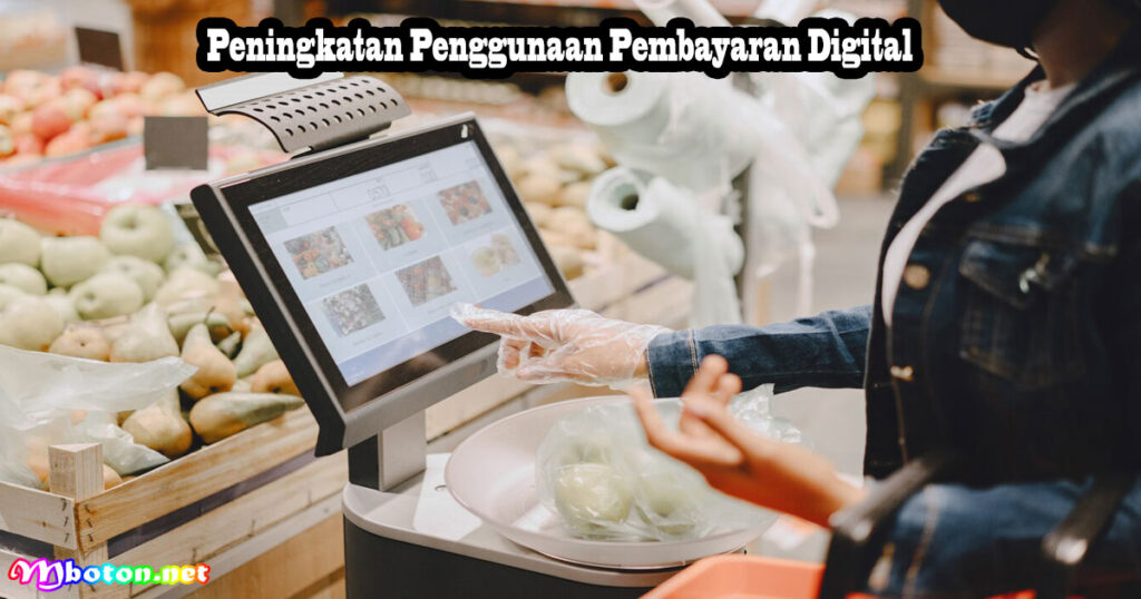 Peningkatan Penggunaan Pembayaran Digital