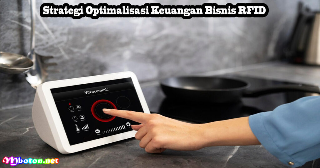 Strategi Optimalisasi Keuangan Bisnis RFID