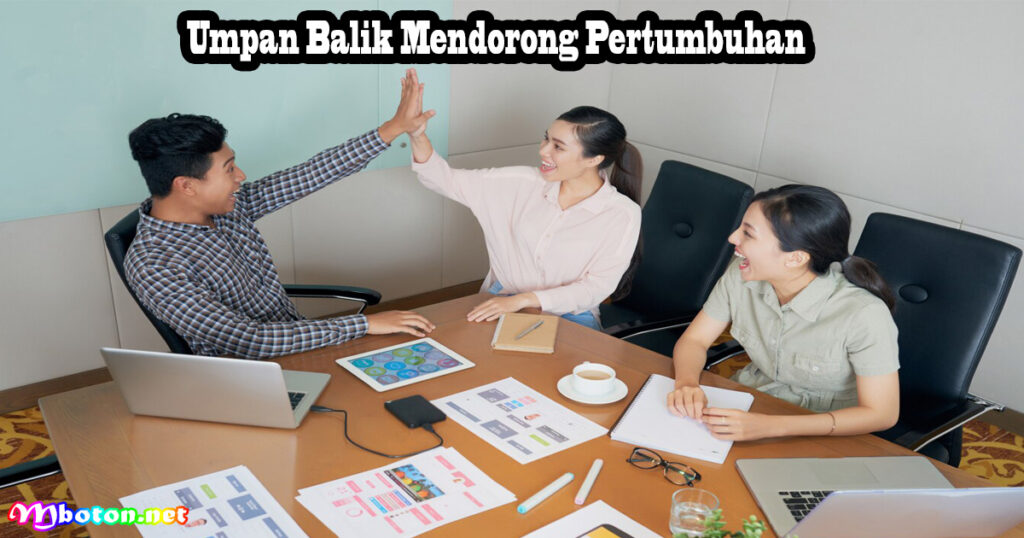 Umpan Balik Mendorong Pertumbuhan
