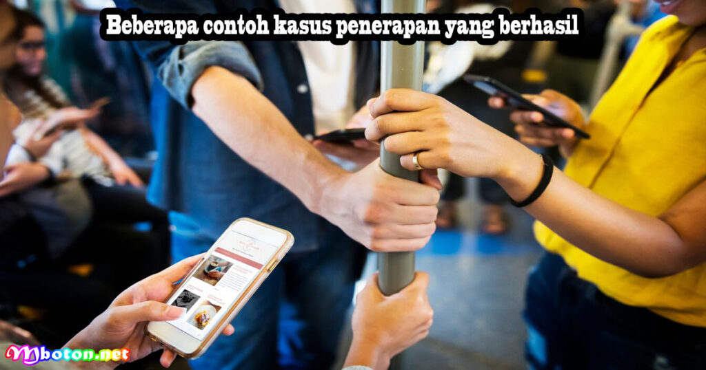 Beberapa contoh kasus penerapan yang berhasil