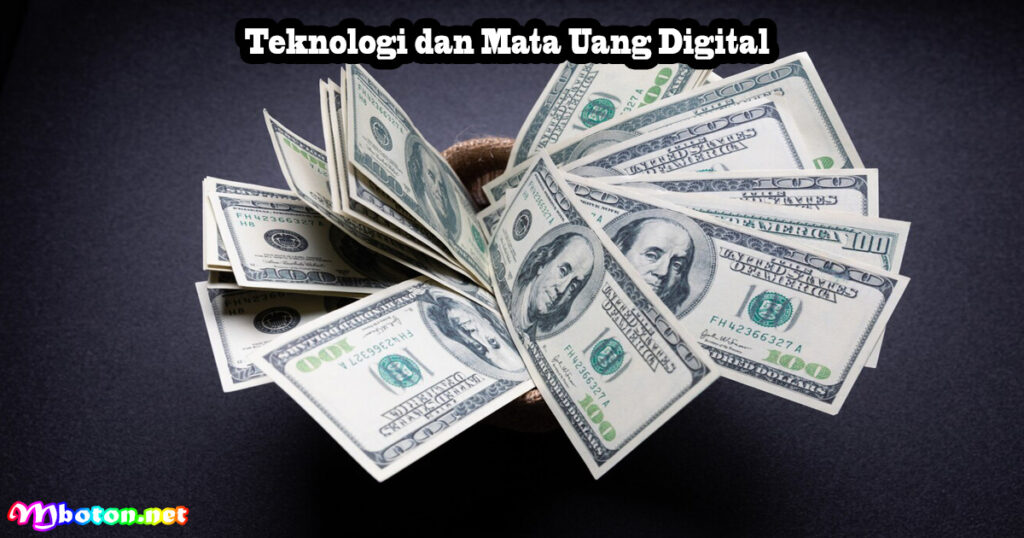 Teknologi dan Mata Uang Digital