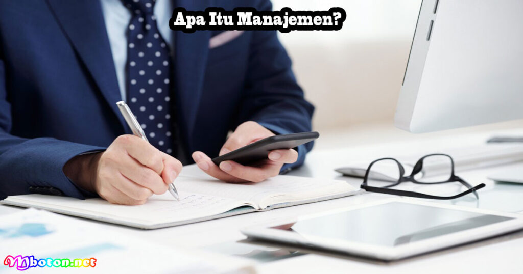 Apa Itu Manajemen?