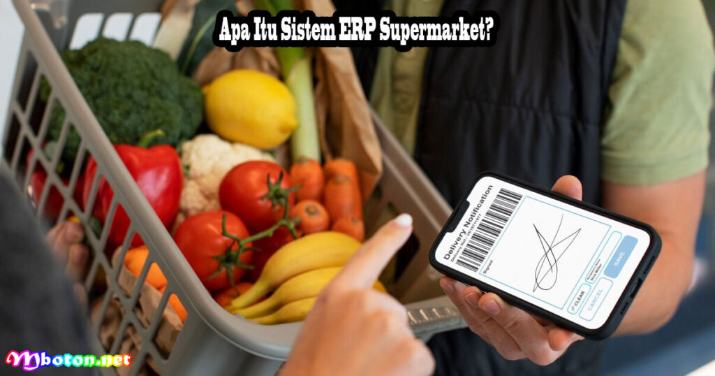 Apa Itu Sistem ERP Supermarket?
