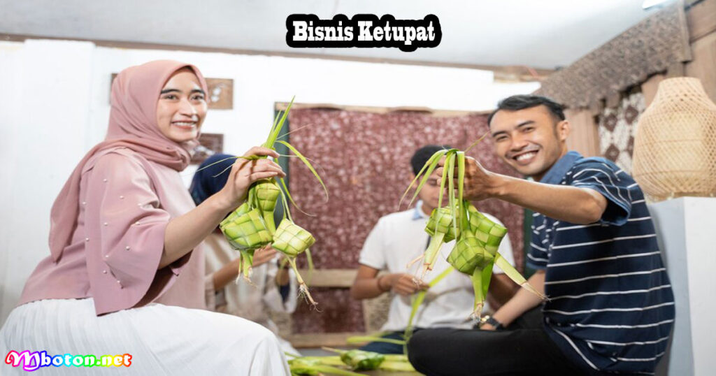 Bisnis Ketupat