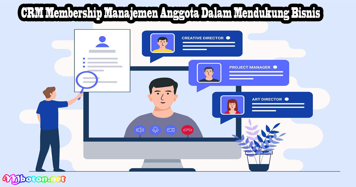 CRM Membership Manajemen Anggota Dalam Mendukung Bisnis