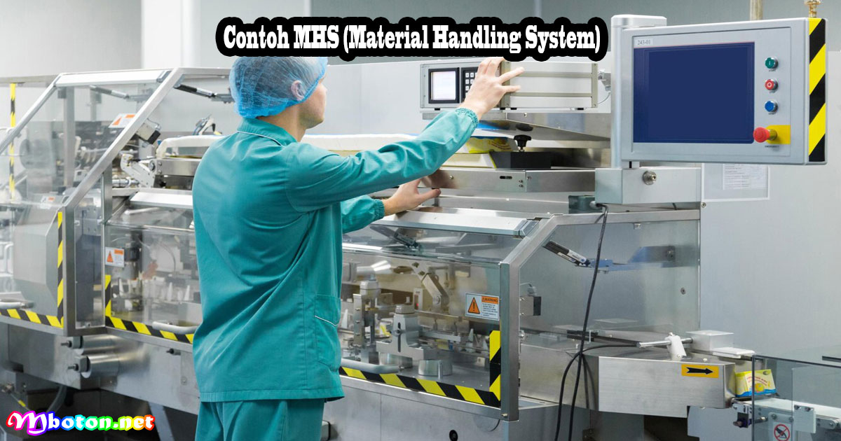 MHS Material Handling System Apa Itu, Manfaat, Contoh, Produk & Cara