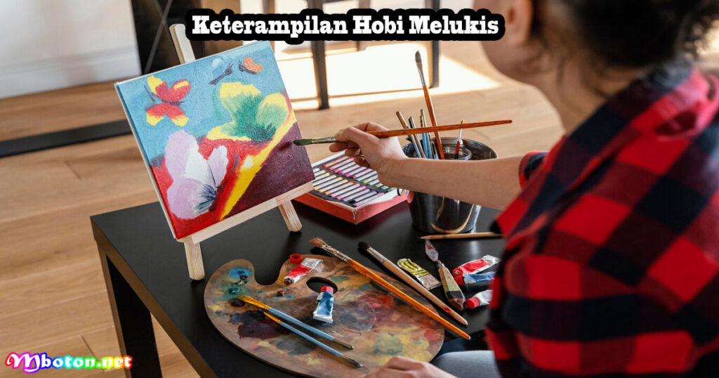 Keterampilan Hobi Melukis