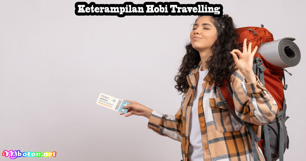 Keterampilan Hobi Travelling