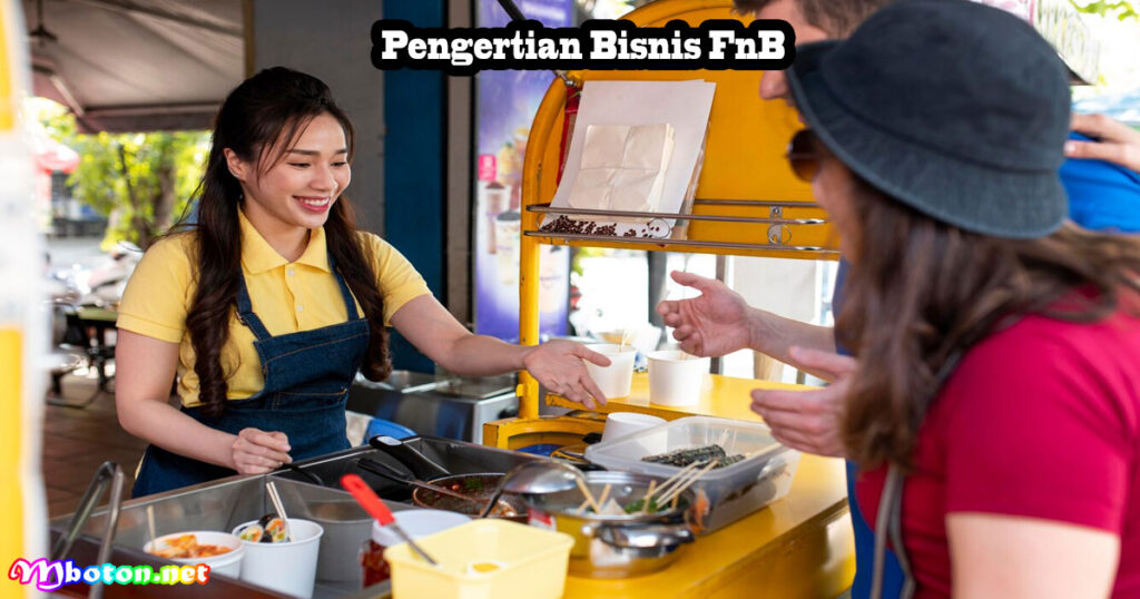 Pengertian Bisnis FnB