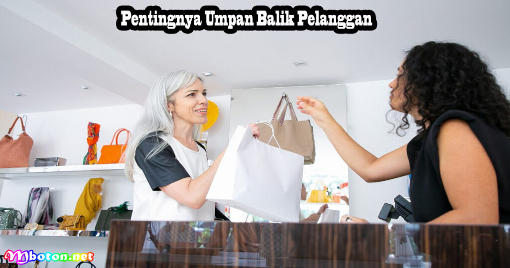 Pentingnya Umpan Balik Pelanggan