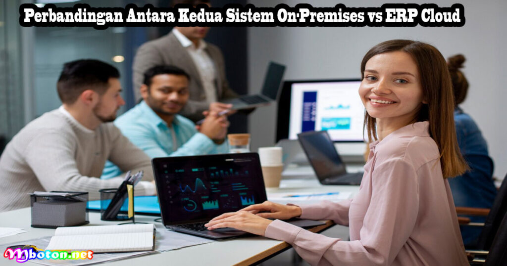 Perbandingan Antara Kedua Sistem On-Premises vs ERP Cloud
