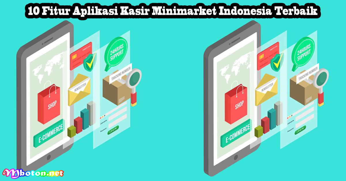 10 Fitur Aplikasi Kasir Minimarket Indonesia Terbaik