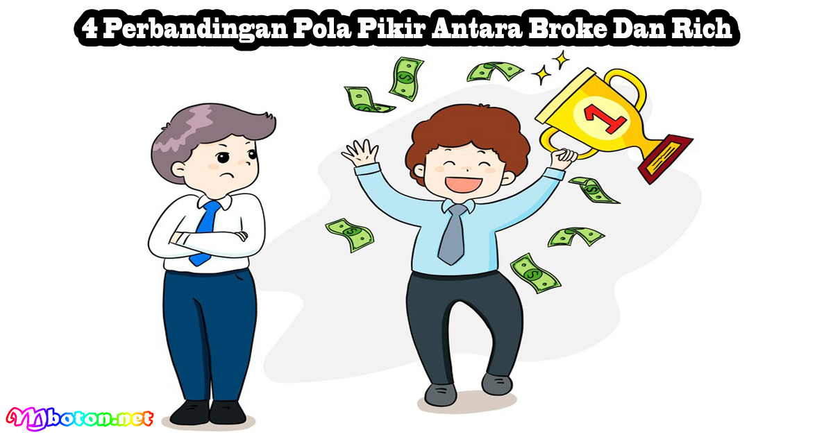 4 Perbandingan Pola Pikir Antara Broke Dan Rich