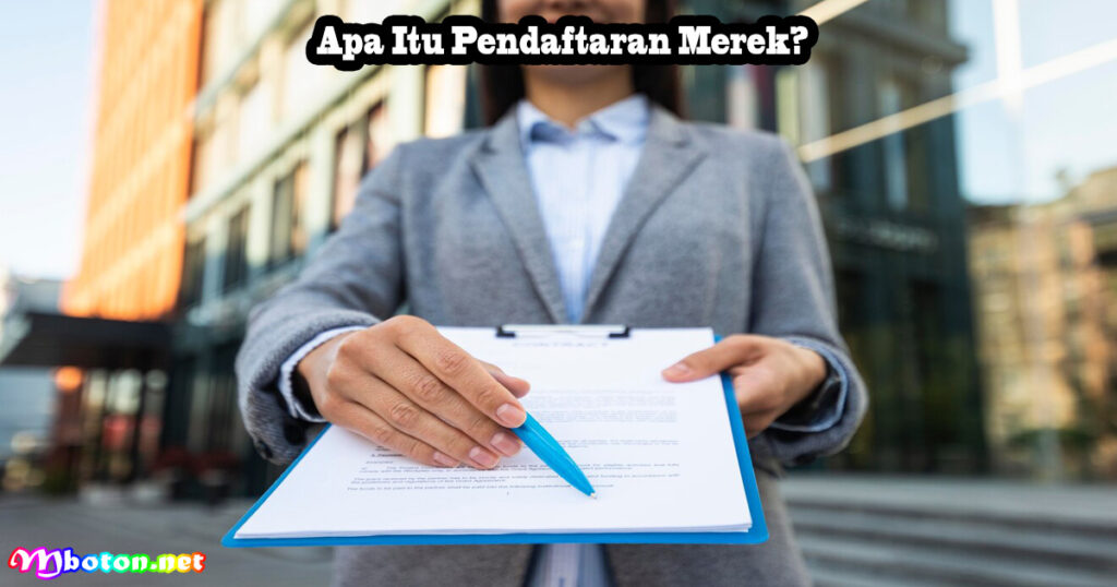 Apa Itu Pendaftaran Merek?