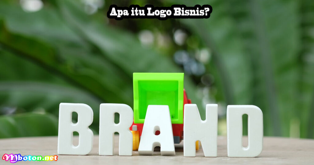 5 Alasan Pentingnya Logo Pemasaran Bisnis Yang Kuat 1 Apa itu Logo Bisnis?