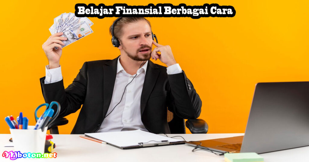 Belajar Finansial Berbagai Cara