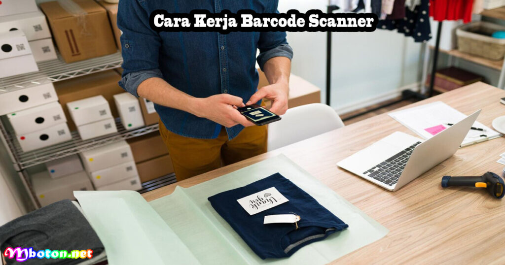 Cara Kerja Barcode Scanner