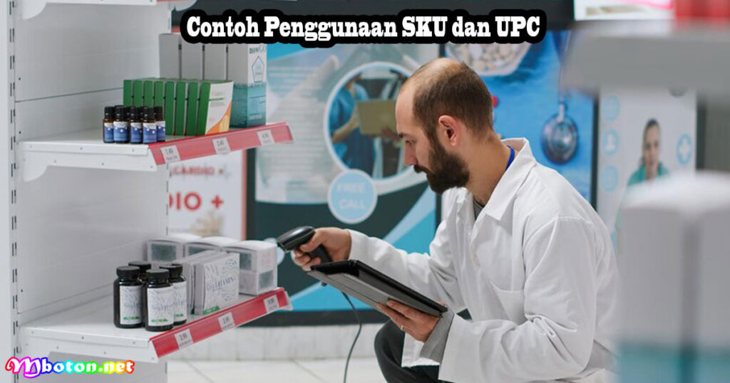 Contoh Penggunaan SKU dan UPC