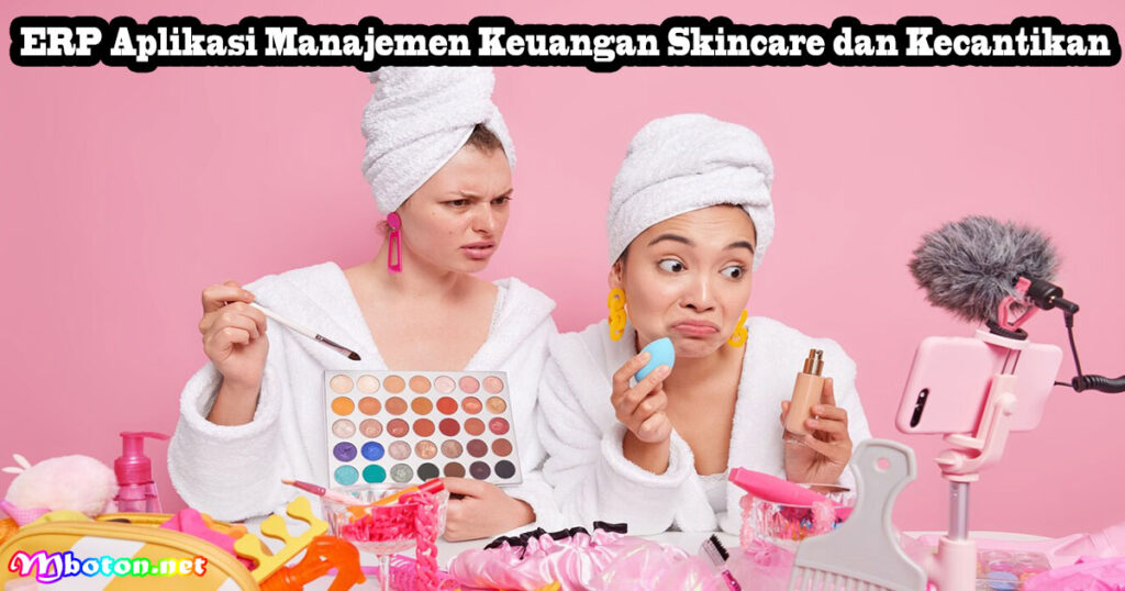 7 ERP Aplikasi Bisnis Skincare dan Kecantikan Anda! 5 ERP Aplikasi Skincare dan Kecantikan Manajemen Aset