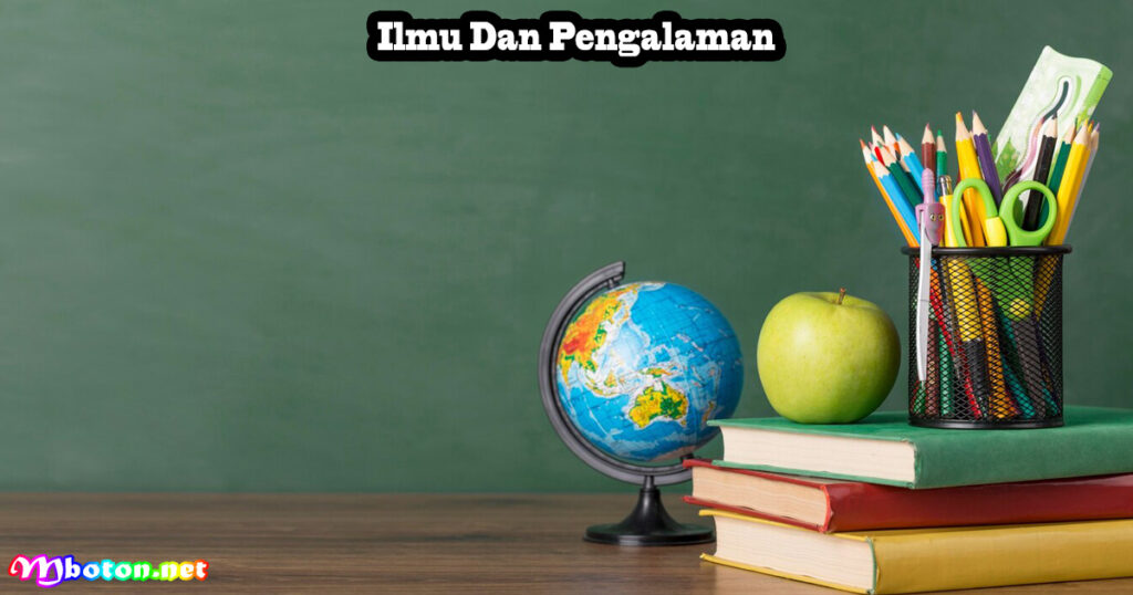 Ilmu Dan Pengalaman