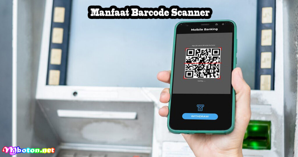 Manfaat Barcode Scanner