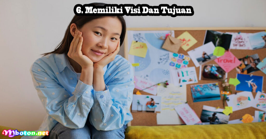 Lakukan 9 Cara Mindset Yang Kuat Kamu Naik Level 3 Memiliki Visi Dan Tujuan