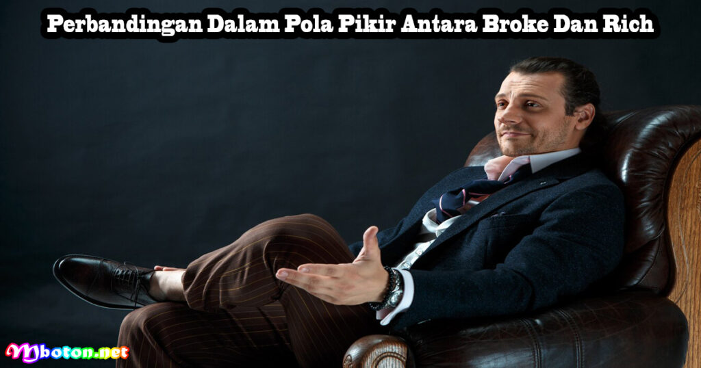 Perbandingan Dalam Pola Pikir Antara Broke Dan Rich
