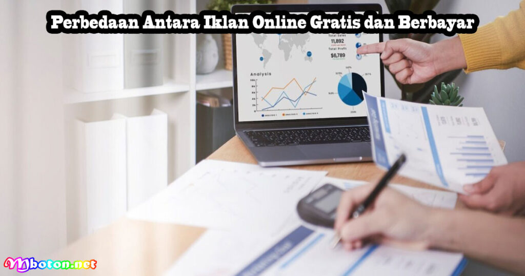 Perbedaan Antara Iklan Online Gratis dan Berbayar