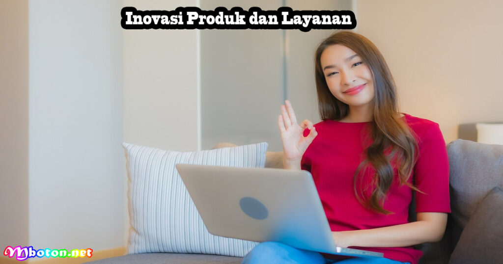 Inovasi Produk dan Layanan