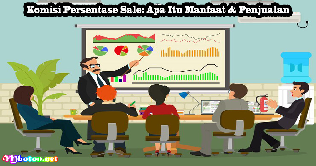 Komisi Persentase Sale: Apa Itu Manfaat & Penjualan