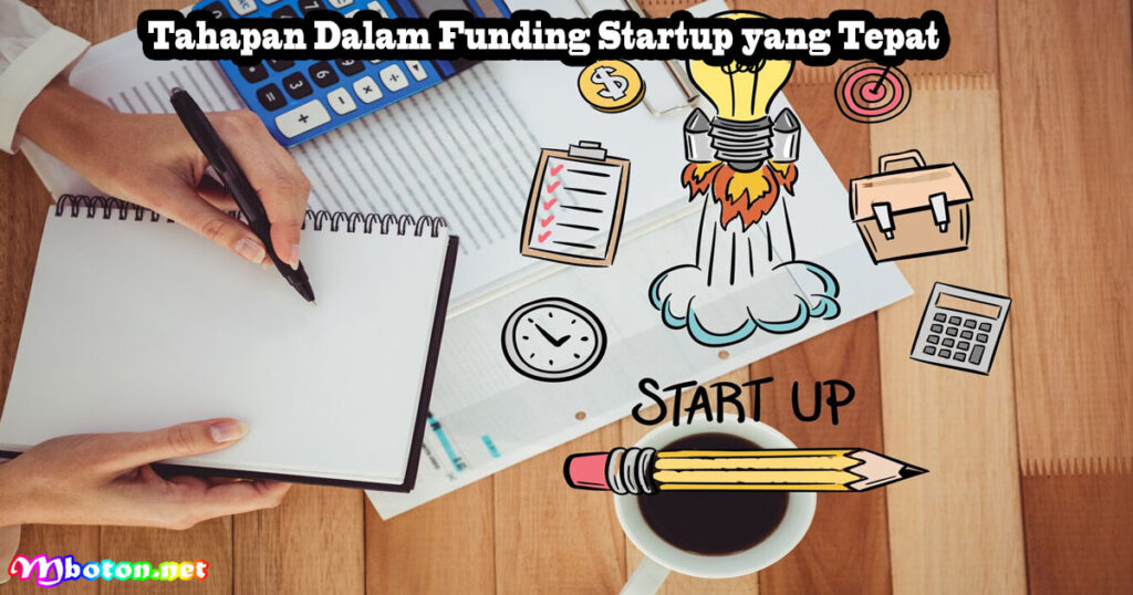 Tahapan Dalam Funding Startup yang Tepat