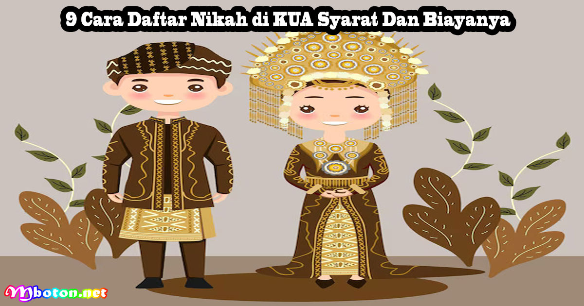9 Cara Daftar Nikah di KUA Syarat Dan Biayanya
