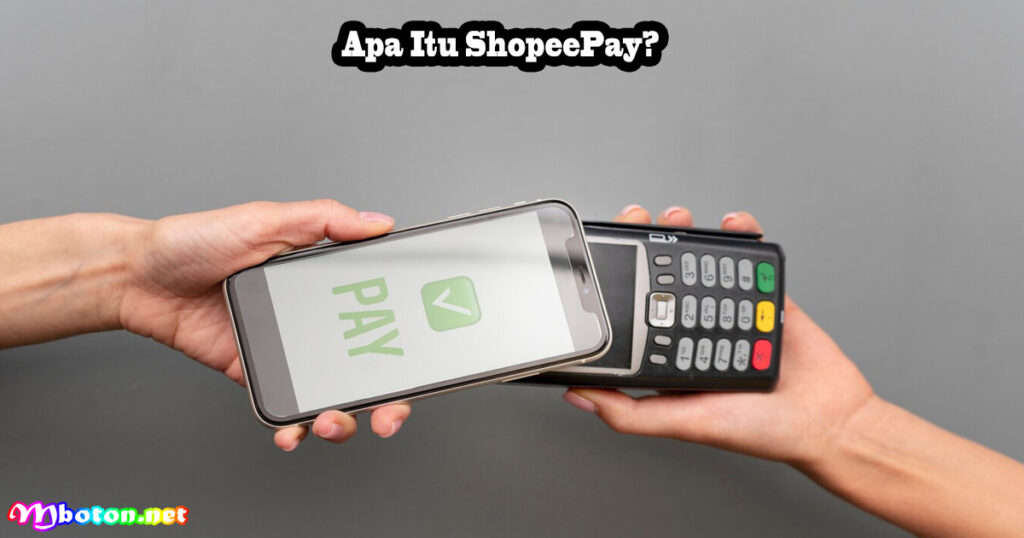 Cara Isi Saldo ShopeePay Lewat ATM BCA dan adminnya 1 Apa Itu ShopeePay?