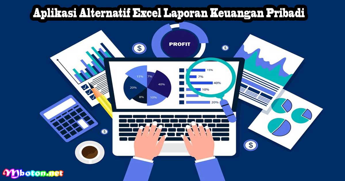 Aplikasi Alternatif Excel Laporan Keuangan Pribadi