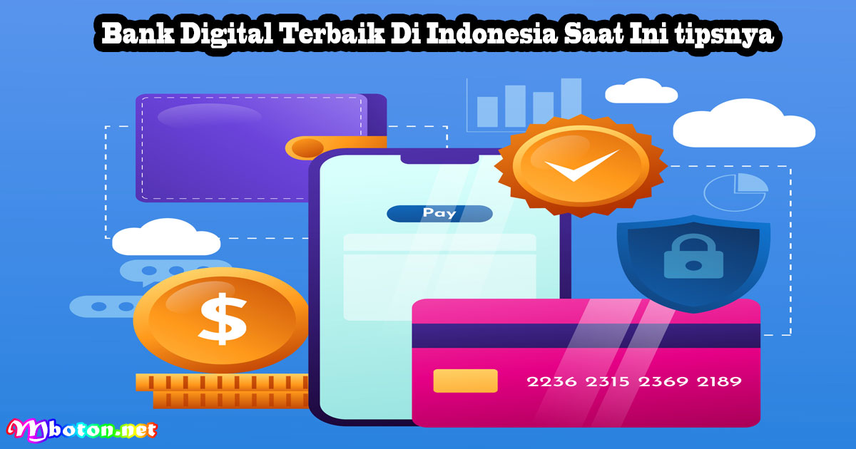 Bank Digital Terbaik Di Indonesia Saat Ini Tipsnya