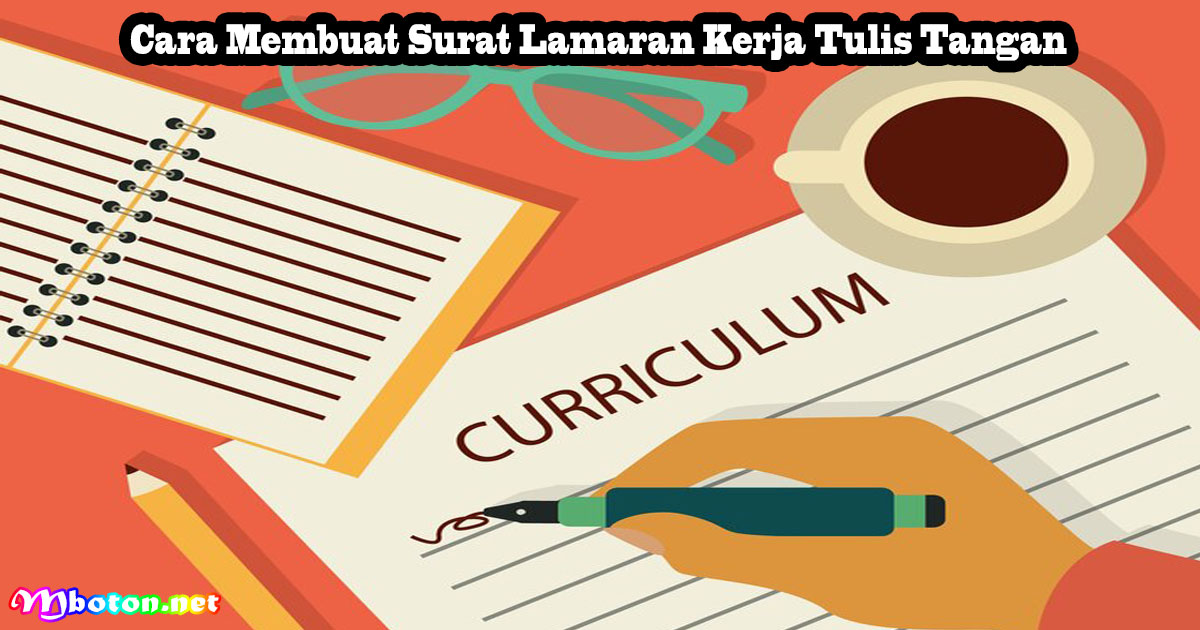 Cara Membuat Surat Lamaran Kerja Tulis Tangan
