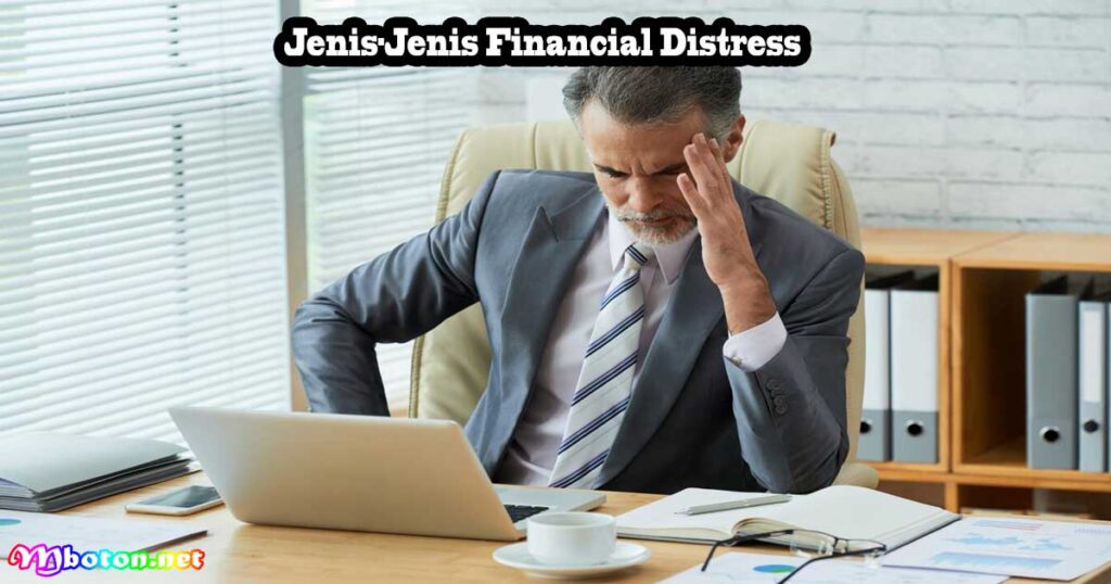 Jenis-Jenis Financial Distress