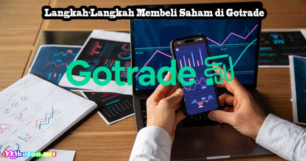 Langkah-Langkah Membeli Saham di Gotrade