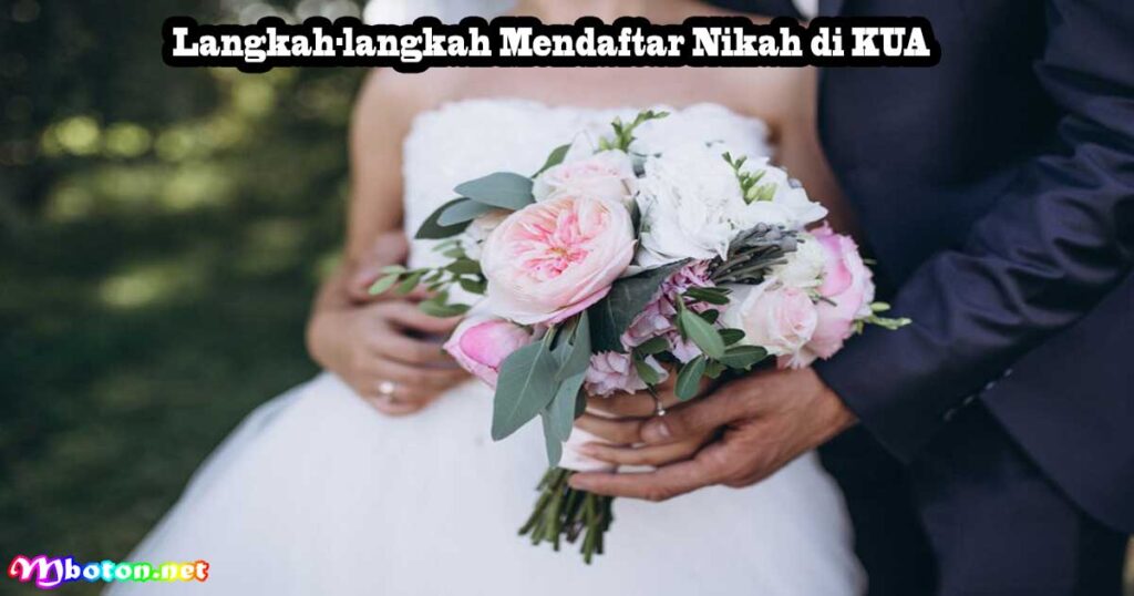 Langkah-langkah Mendaftar Nikah di KUA