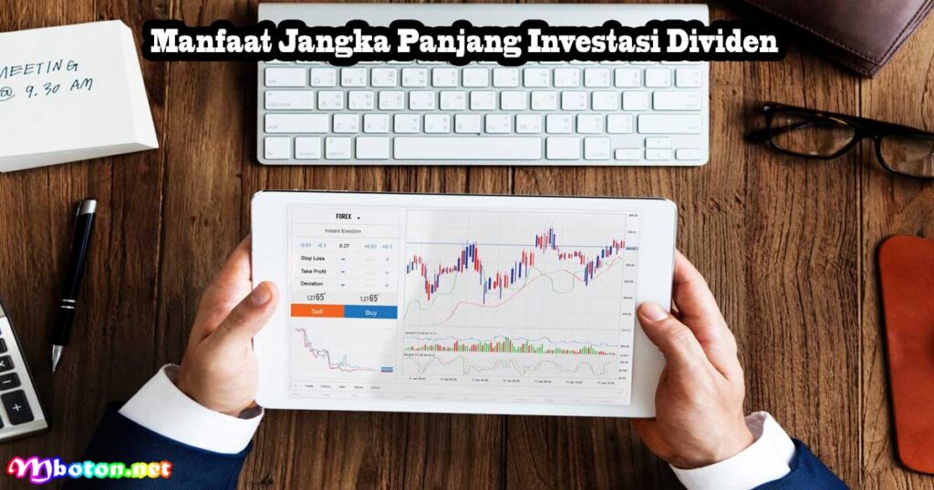 Manfaat Jangka Panjang Investasi Dividen