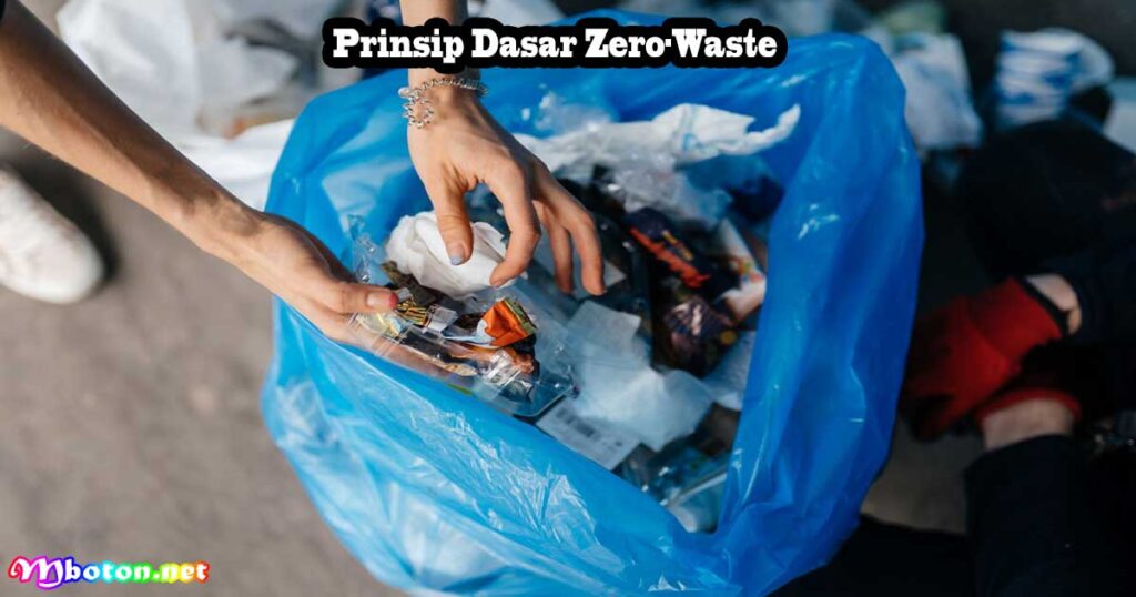 Zero-Waste, Apa Itu, Manfaat, & Contoh Penerapannya 2 Prinsip Dasar Zero-Waste