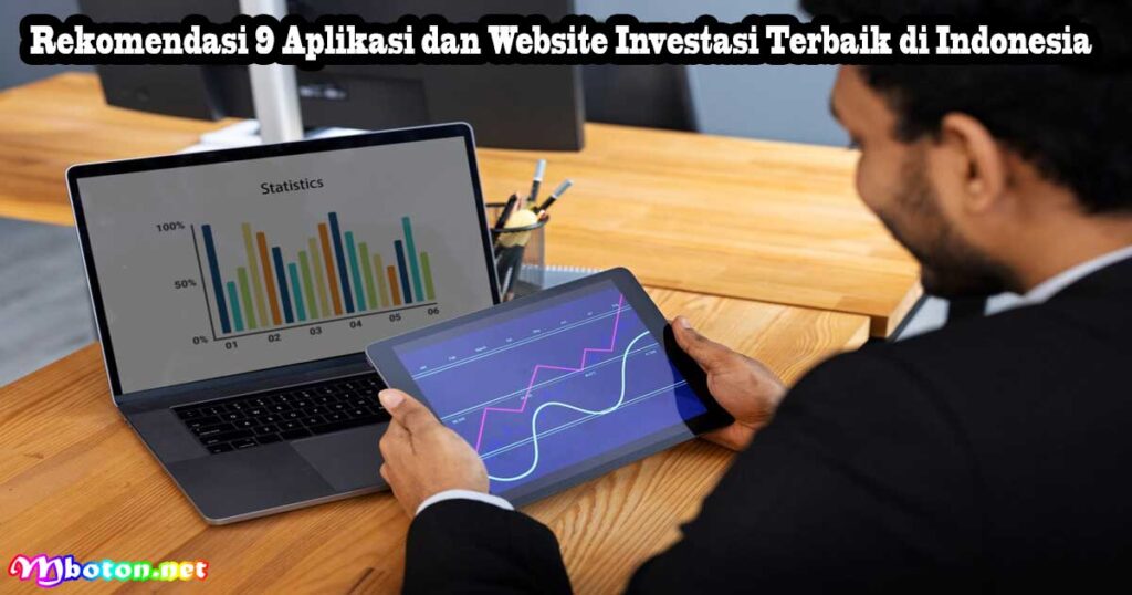 Rekomendasi 9 Aplikasi dan Website Investasi Terbaik di Indonesia
