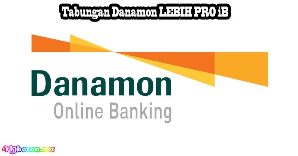 Tabungan Danamon LEBIH PRO iB