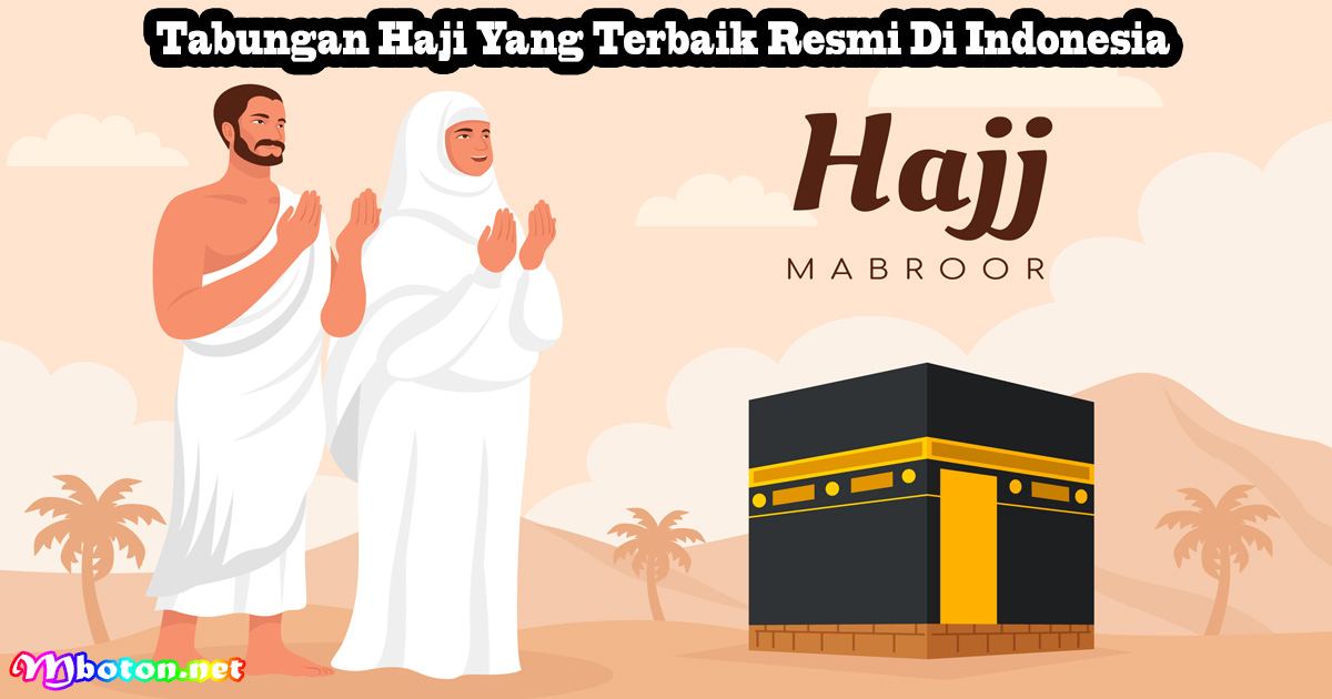 Tabungan Haji Yang Terbaik Resmi Di Indonesia